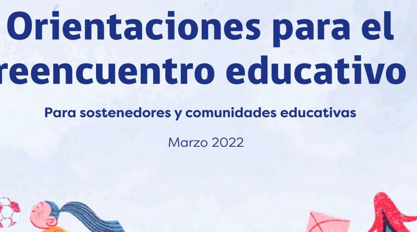 ORIENTACIONES Orientaciones para el reencuentro educativo