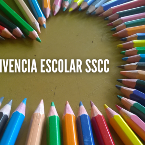 CONVIVENCIA ESCOLAR SSCC SEMANA DE LA CONVIVENCIA ESCOLAR SSCC
